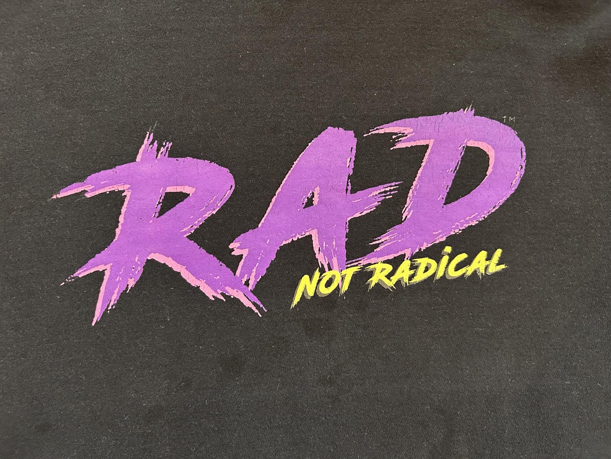 Let's Be Rad, Not Radical